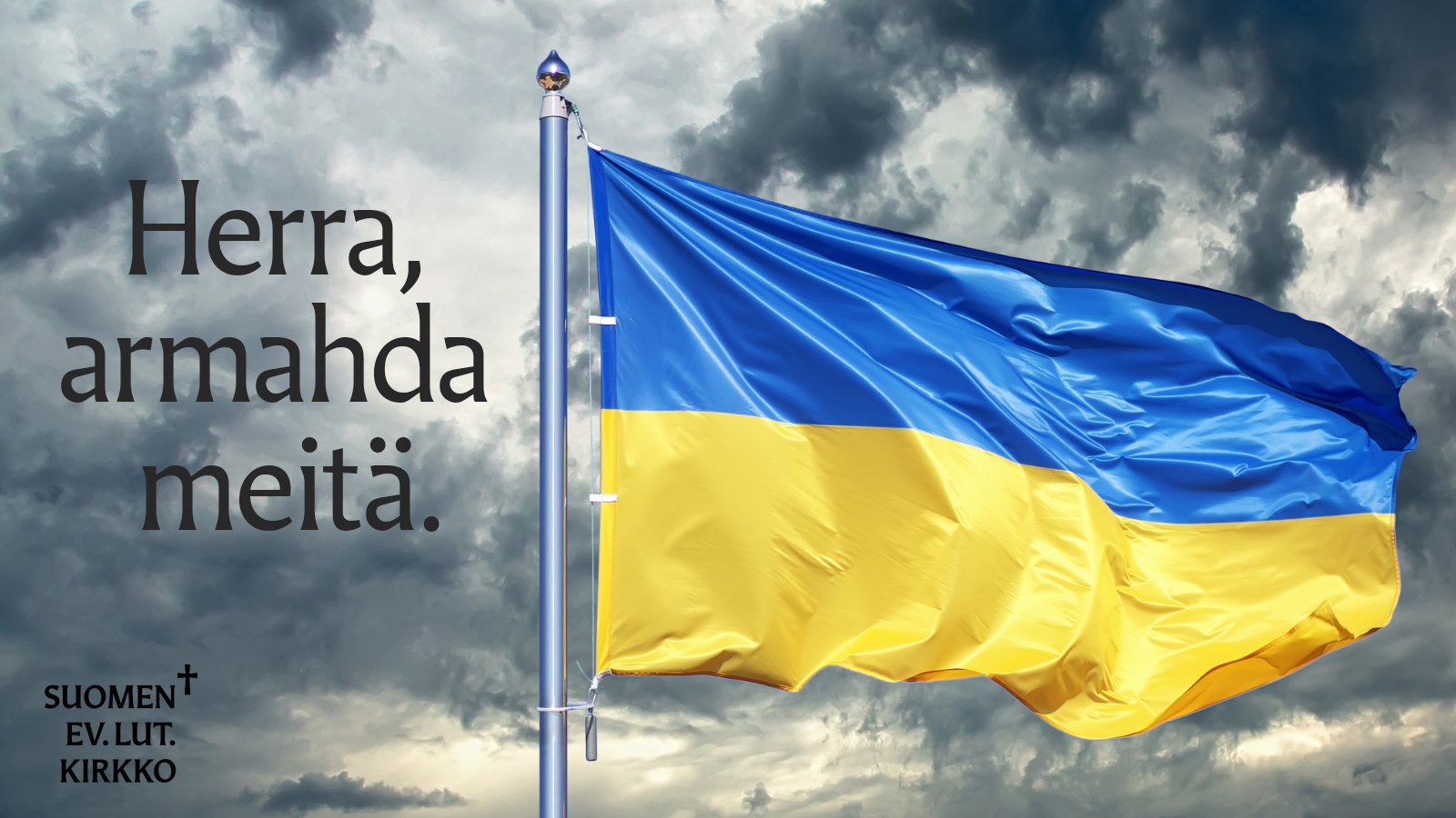 Ukrainan liehuvan lipun vieressä teksti: Herra, armahda meitä.
